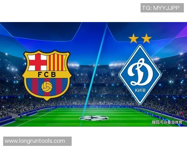 基辅迪纳摩与巴萨精彩对决集锦回顾与分析 基辅迪纳摩与巴萨精彩对决集锦回顾与分析